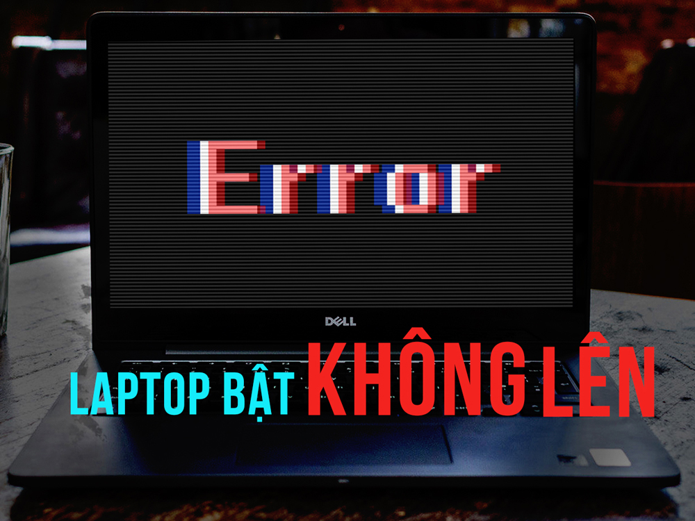 Dấu hiệu nhận biết và cách khắc phục lỗi laptop không lên nguồn
