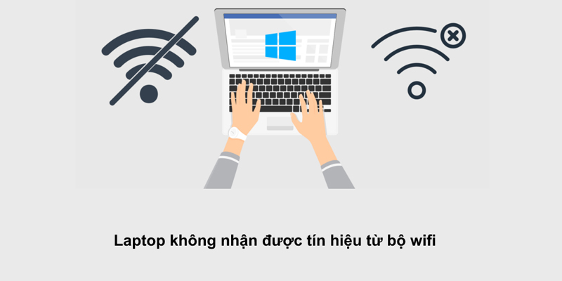 Dấu hiệu laptop không bắt được wifi